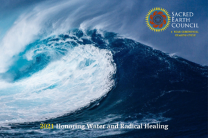 2021 - A Year of Honoring Water and Radical Healing