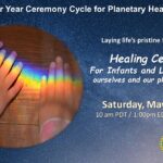 Laying Life's Pristine Foundations, Healing Ceremony for the Children and Infants